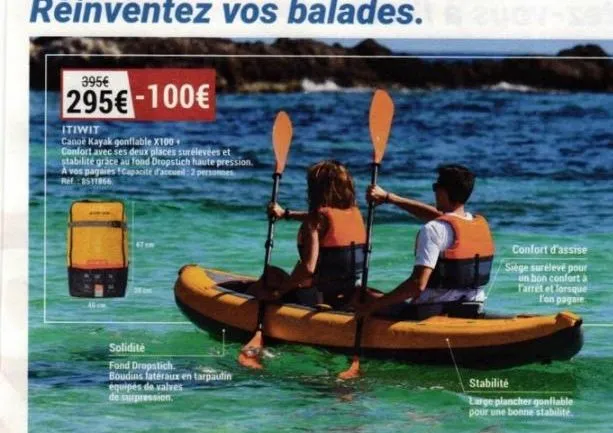 itiwit canoe kayak gonflable x100+ confort: 3956 € 295€ (-100€) pour 2 personnes, stabilité & haute pression