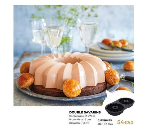 Savarin Double - 2 x 70cl - Formes Uniques - Réf. FX2123 - 54€50.