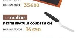 Les malins  PETITE SPATULE COUDÉE 9 CM RÉF. MA 112609 14 €90 