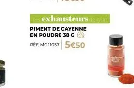 ne passez pas à côté d'une délicieuse explosion de saveur : piment de cayenne 38 g en poudre réf. mc 11057 5€50.