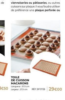 TOILE DE CUISSON MACARONS  RÉF: SP 3728 29€00 