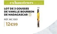lot de 3 gousses de vanille bourbon - 12€99 - exhausteur de goût madagascan mc 1001