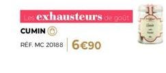 Les exhausteurs de goût  CUMIN  RÉF. MC 20188 6€90  S 