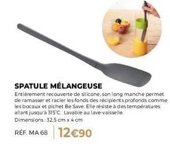 SPATULE MÉLANGEUSE EN SILICONE - RÉSISTANTE À HAUTE TEMPÉRATURE - RAMASSE ET RACLIE FONDS PROFONDS.