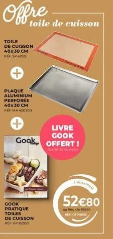 promo: gook offert avec toile de cuisson et plaque aluminium 40x30 cm à 52€80