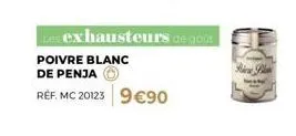 les exhausteurs de goût  poivre blanc  de penja  réf. mc 20123 9€90 