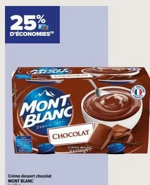 profitez d'une remise de 25% sur le chocolat crème dessex fran de 4.x.lge au mont blanc depuis 1921 !