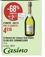 Promo: CARNOTIES 2 Max Crémant de Limoux Brut Blanc à Seulement 6€15 Par Litre!