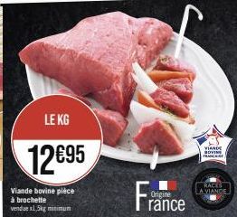 Viande Bovine en Brochette - 1,5kg min - Origine France - Race à Viande - Promo KG 12695.