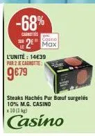 affaire immanquable : steaks hachés casino à 9,79€, soit -68%, 1kg pour 10€!