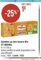 SMichel Galettes Bio -25%: 1€/pce! 4x5 (130g) Varietés ou Pds diff. 7669: 1€33/kg!