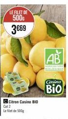 Filet de 500g Casino Bio Cat 2 - 2€69 : AGRICULTURE KIBLOGIDUA + Citron!