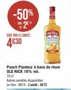 Réduction de 50% sur le Punch Planteur à Base de Rhum OLD NICK 16% vol. 70 cl -4€30 l'unité!.