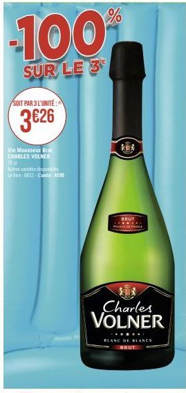 Promo - 3€26 le Vin Mousseux Brut Charles Volner 75d - Autres disponibles: 499% Brut Prince et 1208 Blanc de Blancs Brut!