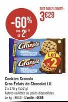 Super Promo de -60% : Cookies Granola à Gros Éclats de Chocolat LU 2 x 276 g (552 g) à 3€29 l'unité !