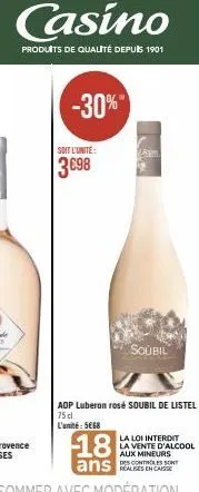 produit de qualité depuis 1901: boisson listel rosé 75cl à 3€98, -30% de réduction! interdit aux mineurs de 18 ans.