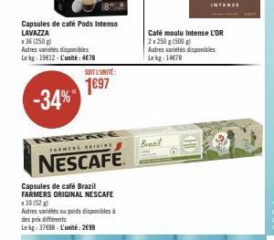 Promo -34% : Capsules de café Pods Intenso LAVAZZA x36 (250 g) à 1€97, Nescafé, Vesca Farmers Brigins, autres variétés disponibles.