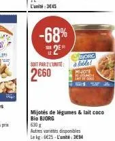 promo! -68% mijotés de légumes & lait coco bio bjorg, 630 g à 394 €/unité soit 6,25 €/kg!