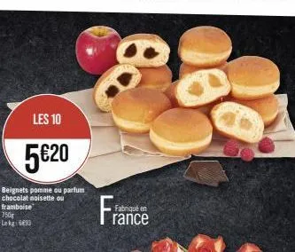promo: 10 beignets pomme, chocolat noisette ou framboise à 5€20 - 750g - lekg: 6693 - fabriqué en france.
