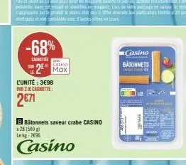 promo -68% : 3€98 pour les carnottes casino 2⁰ max - 2€71 en magasin!