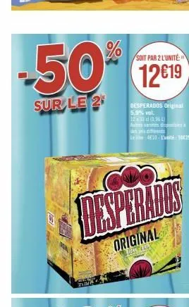 desperados original 5,9% vol. 12:31:50 1219, une offre unique pour 2 unités, 0,9l aais varietes disponibles!