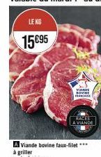 LE KG  15€95  Viande bovine faux-filet ***  VIANDE SOUTHE  RACES A VIANDE 