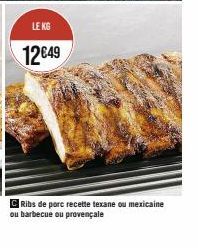 « Offrez-vous des Ribs de PorcKG 12€49 : Texane, Mexicaine, Barbecue ou Provençale ! »