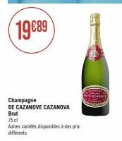 Goûtez au Vin Brut Cazanova : 19689 Champagne DE CAZANOVE 75cl, Autres Variétés Disponibles!