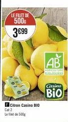 Filet de 500g Citron Casino Bio AB AGRICULTURE BILASIONE en Promotion à 3€99 - Cat. 2
