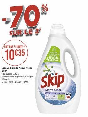 Offre Exclusive : -70% sur Lessive Liquide Active Clean SKIP (2.52L, 56 lavages) à 10€35!