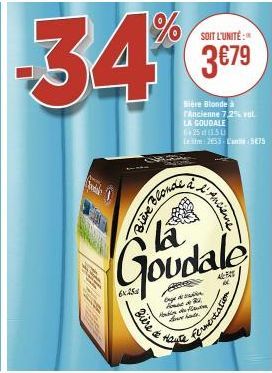 Bière Goudale Blonde Ancienne à 72% Vol. : Unité à 3€79 - Promotion 25 pour 1.50€