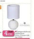 otmaschero  7e99 lampestride on ceramique  h25cm depan 0.06€ f172230 