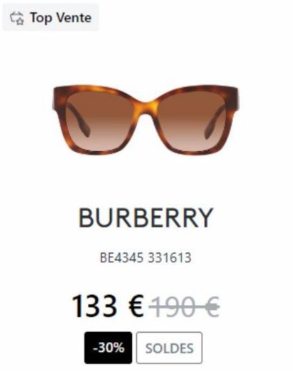 Top Vente  BURBERRY  BE4345 331613  133 € 190 €  -30% SOLDES 