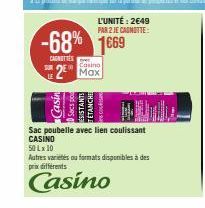 Sac Poubelle CASINO à 50Lx10 avec lien coulissant-68% 1669 € l'Unité: 2649/2 Je Cagnotte!