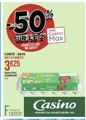 Bénéficiez de 50% de Réduction sur les Oeufs Frais BIO Casino Max de 12 Cup en France - 3€25 pour 6€49!