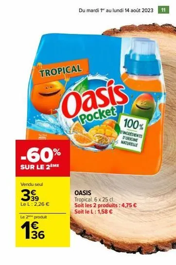 bénéficiez d'une réduction de -60 % sur le oasis tropical - 6x25cl - 4,75 €!