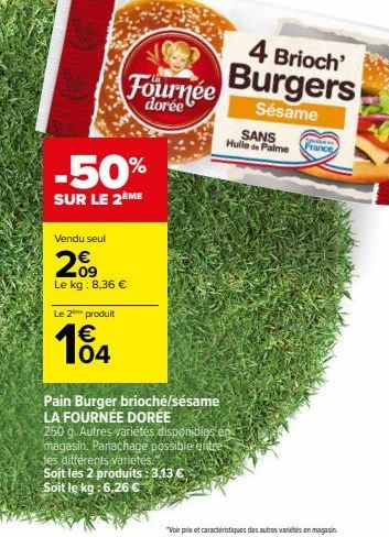 2e Pain Burger brioché/sésame à -50% : 3,13 €/kg, seulement chez LA FOURNÉE DORÉE !