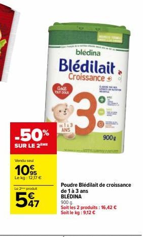 50% de Réduction sur Blédilait Croissance + Galt TOUT DOUX de Blédina (900g) pour 1 à 3 Ans ! 10% si vendu seul: 12,17€/kg