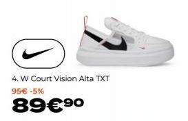 4. W Court Vision Alta TXT 95€ -5%  89€ ⁹⁰ 