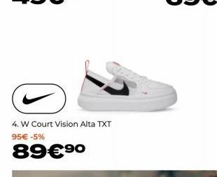 4. W Court Vision Alta TXT 95€ -5%  89€ ⁹⁰ 