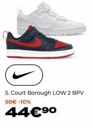 5. Court Borough LOW 2 BPV 50€ -10%  44€⁹⁰0 