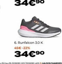 6. Runfalcon 3.0 K 45€ -22%  34€⁹⁰ 