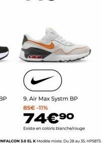 9. Air Max Systm BP 85€ -11%  74€⁹⁰  Existe en coloris blanche/rouge 