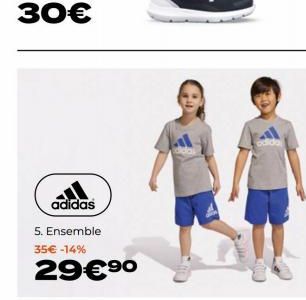 adidas  5. Ensemble 35€ -14%  29€ ⁹⁰ 