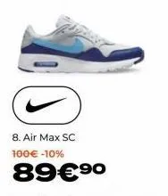 8. air max sc 100 € -10%  89€⁹0 