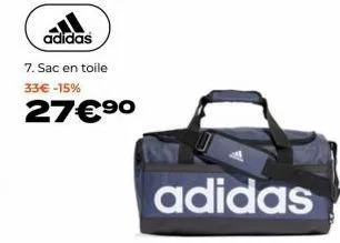 adidas  7. sac en toile 33€ -15%  27€⁹⁰ 