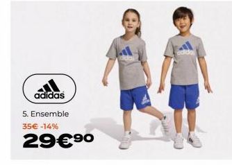 adidas  5.Ensemble  35€ -14%  29€ ⁹⁰ 