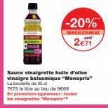 Profitez de -20% IMMEDIATEMENT sur la Sauce Vinaigrette Monoprix 35cl à 7E75 au lieu de 9E69 !