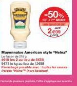 Offre spéciale : 2x Heinz Mayonnaise American style 215 g à 4€18 -50 %, 12€98 le kg