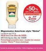 offre spéciale : 2x heinz mayonnaise american style 215 g à 4€18 -50 %, 12€98 le kg